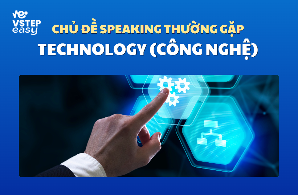 Chủ đề Technology (Công nghệ)