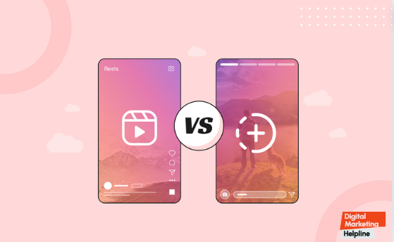 Instagram Stories vs Reels 
