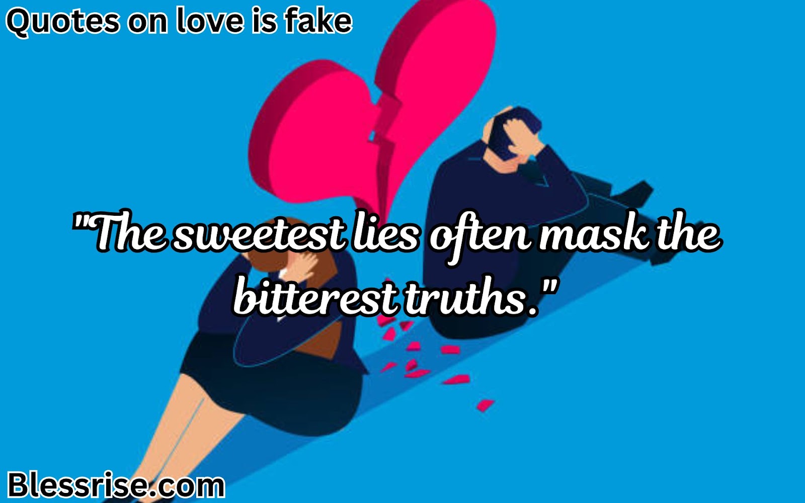 Quotes on love is fake Relationship