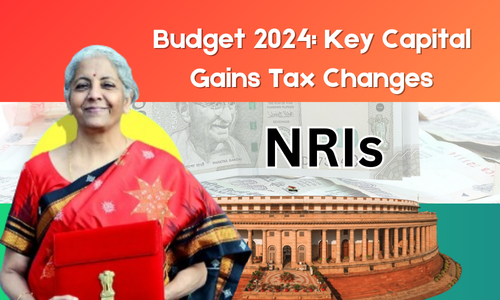 Budget 2024: Key Capital Gains Tax Changes for NRIs Selling Property