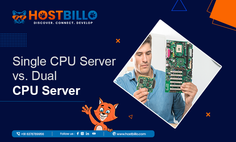 Single CPU Server vs. Dual CPU Server