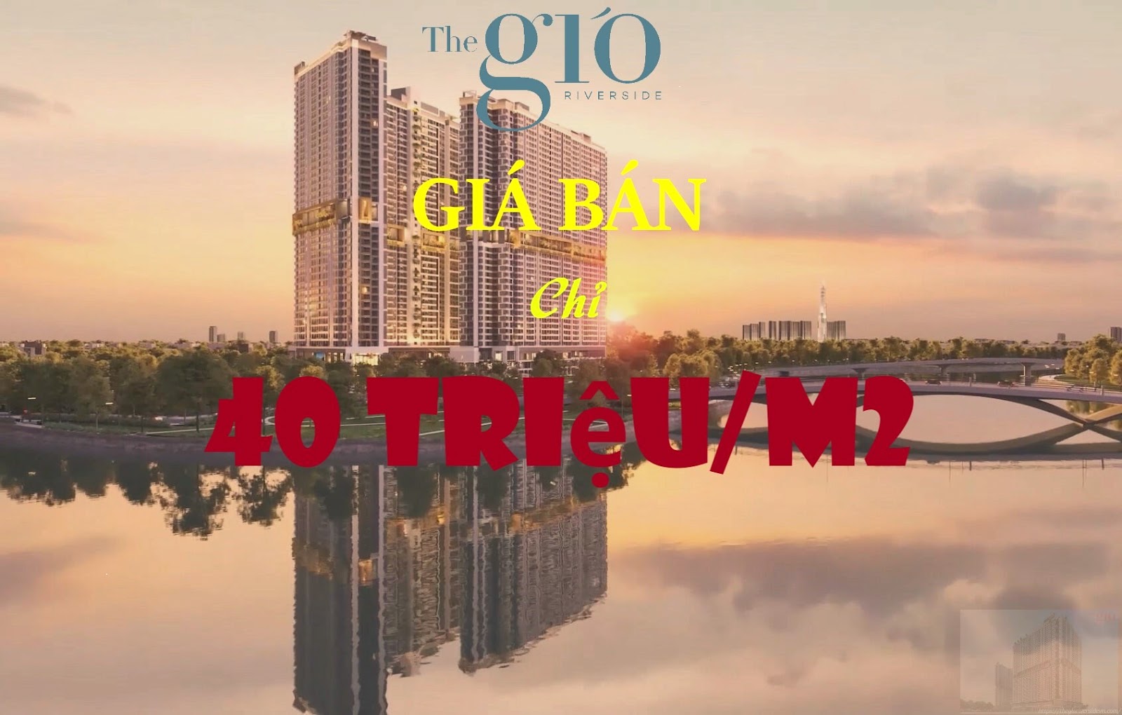 Giá bán The Gió Riverside tạo lợi cao cho tương lai