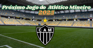 Próximo jogo do Atlético Mineiro 2025：veja as datas, horários e onde assistir 1