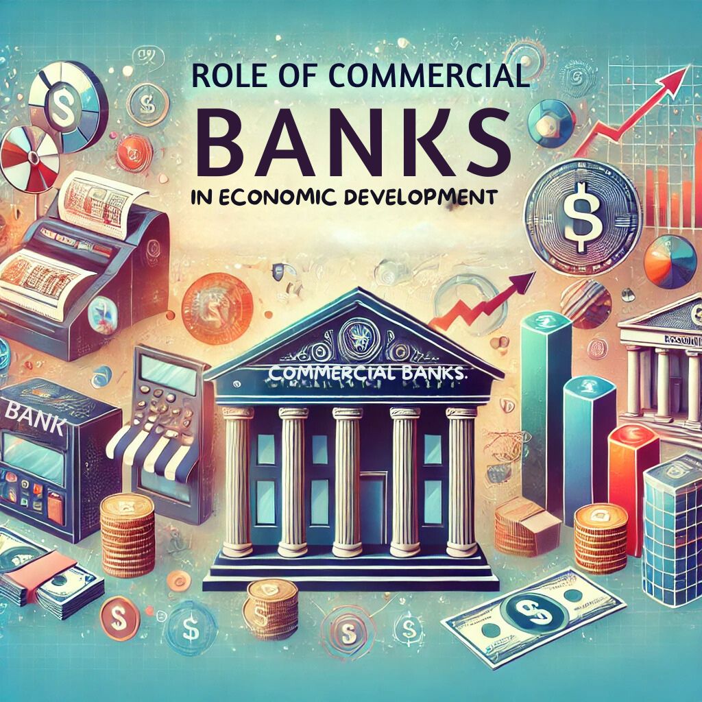 role of commercial banks in economic development