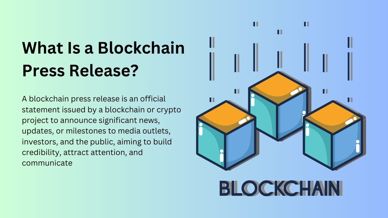 What Is a Blockchain Press Release?