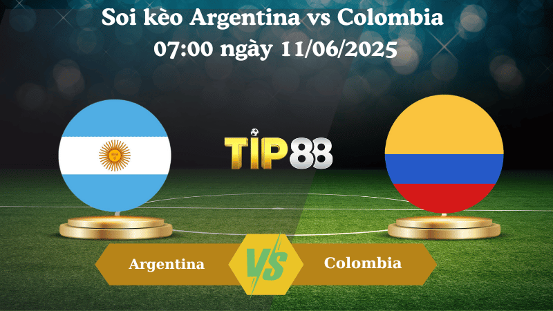Soi kèo Argentina vs Colombia 07:00 ngày 11/06/2025