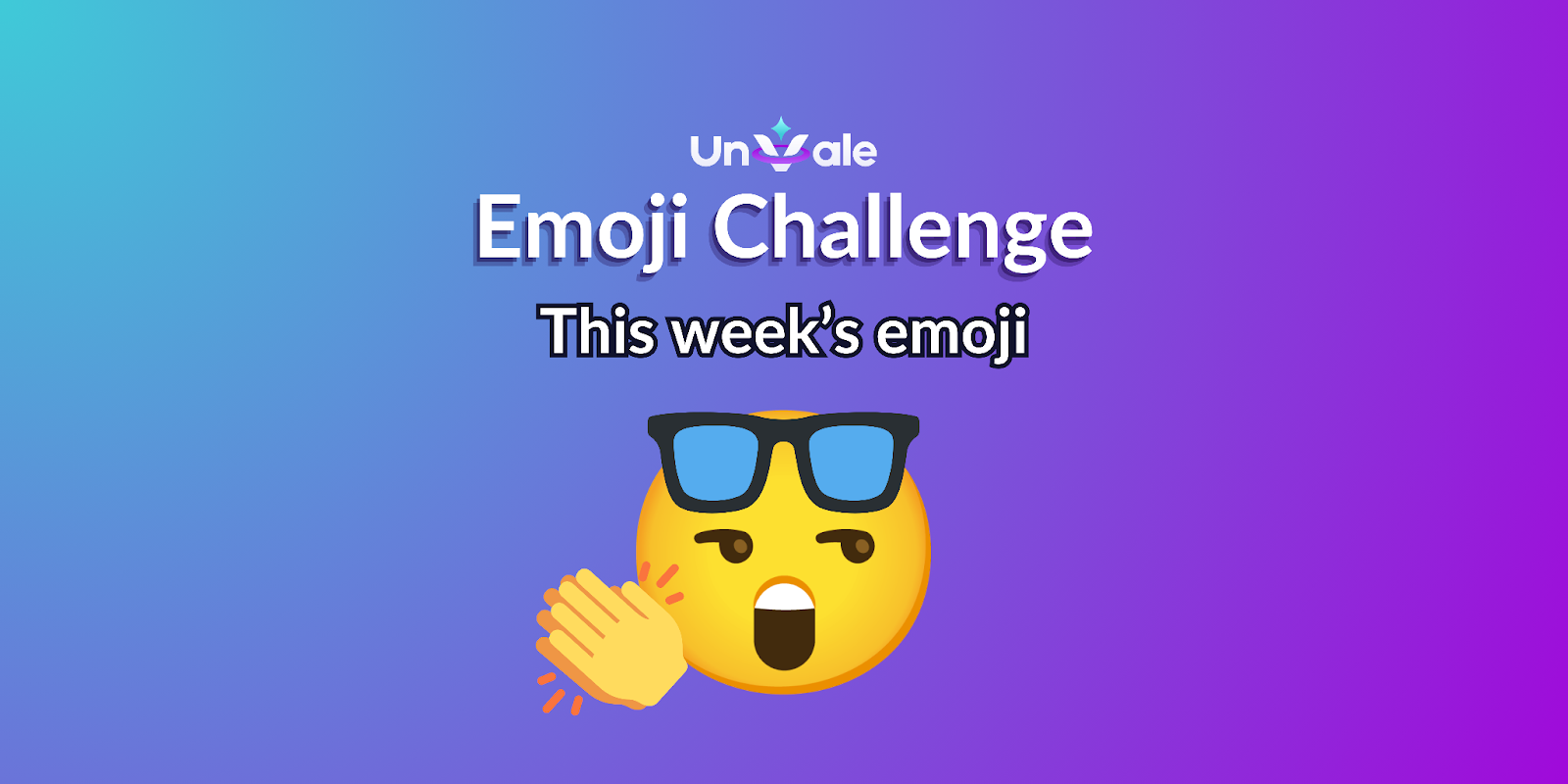 The Emoji challenge is of an open mouth emoji with sunglasses on its head clapping.