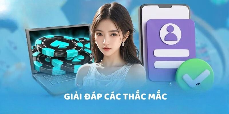 Giải đáp các thắc mắc