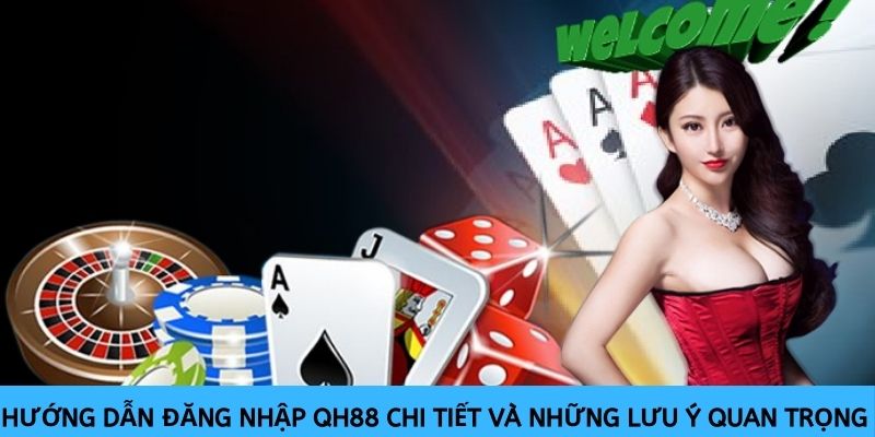 Hướng dẫn đăng nhập QH88