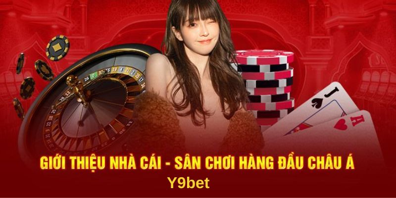 Khám phá những thông tin hấp dẫn về nhà cái Y9bet