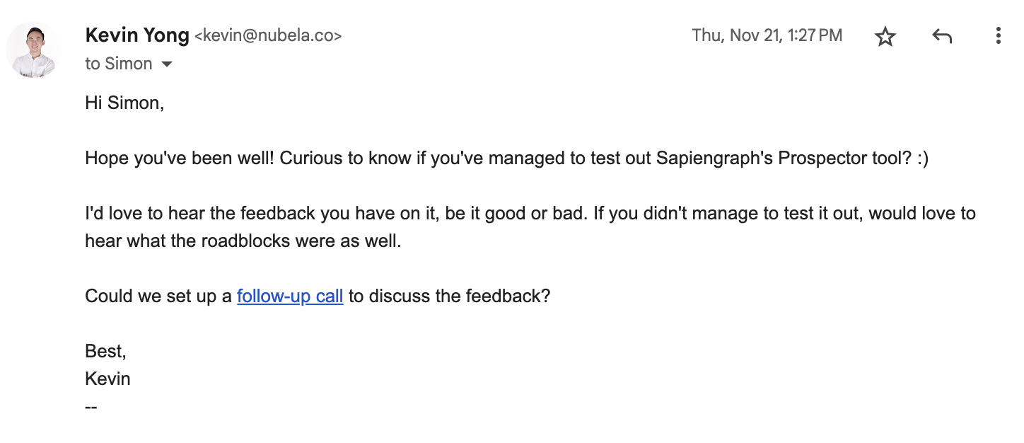 Example of Kevin reaching out to a customer on whether they've tried our prospector tool.