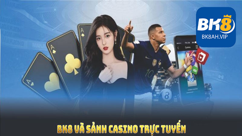 Điều gì tạo nên sức hút của Casino BK8