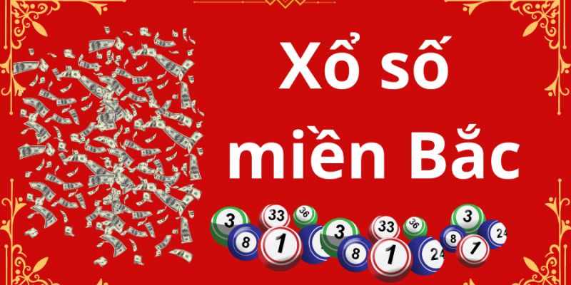 Các hình thức cược trong xổ số miền Bắc