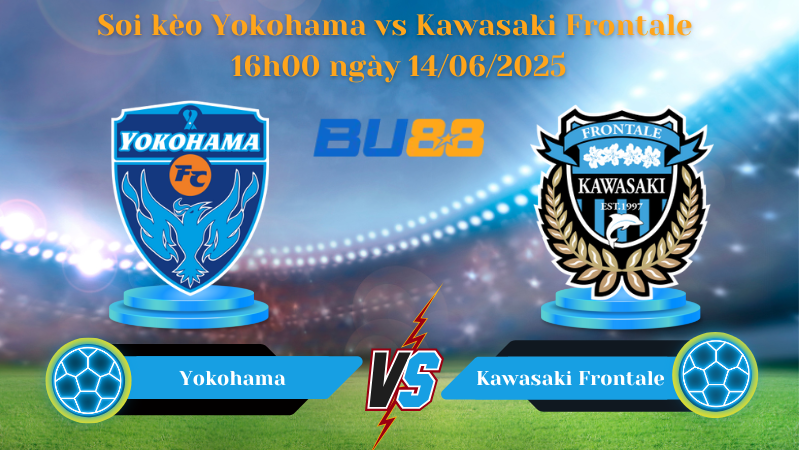 Soi kèo Yokohama vs Kawasaki Frontale 16h00 ngày 14/06/2025