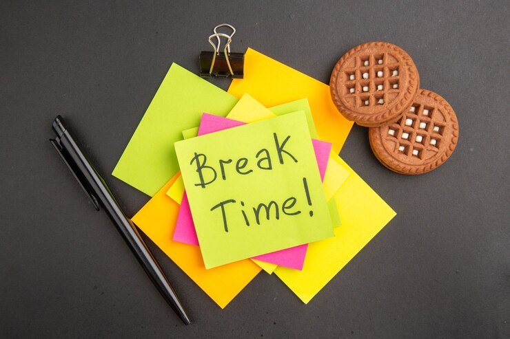 Take short breaks whenever required