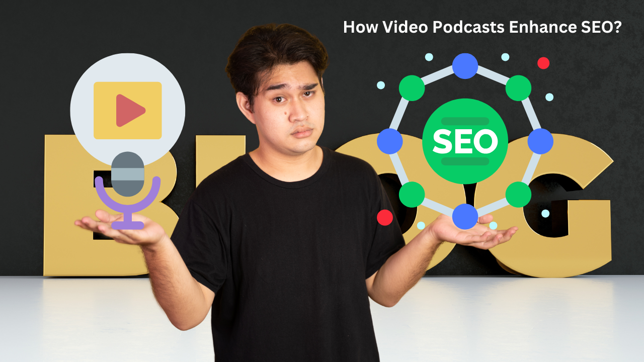 How Video Podcasts Enhance SEO