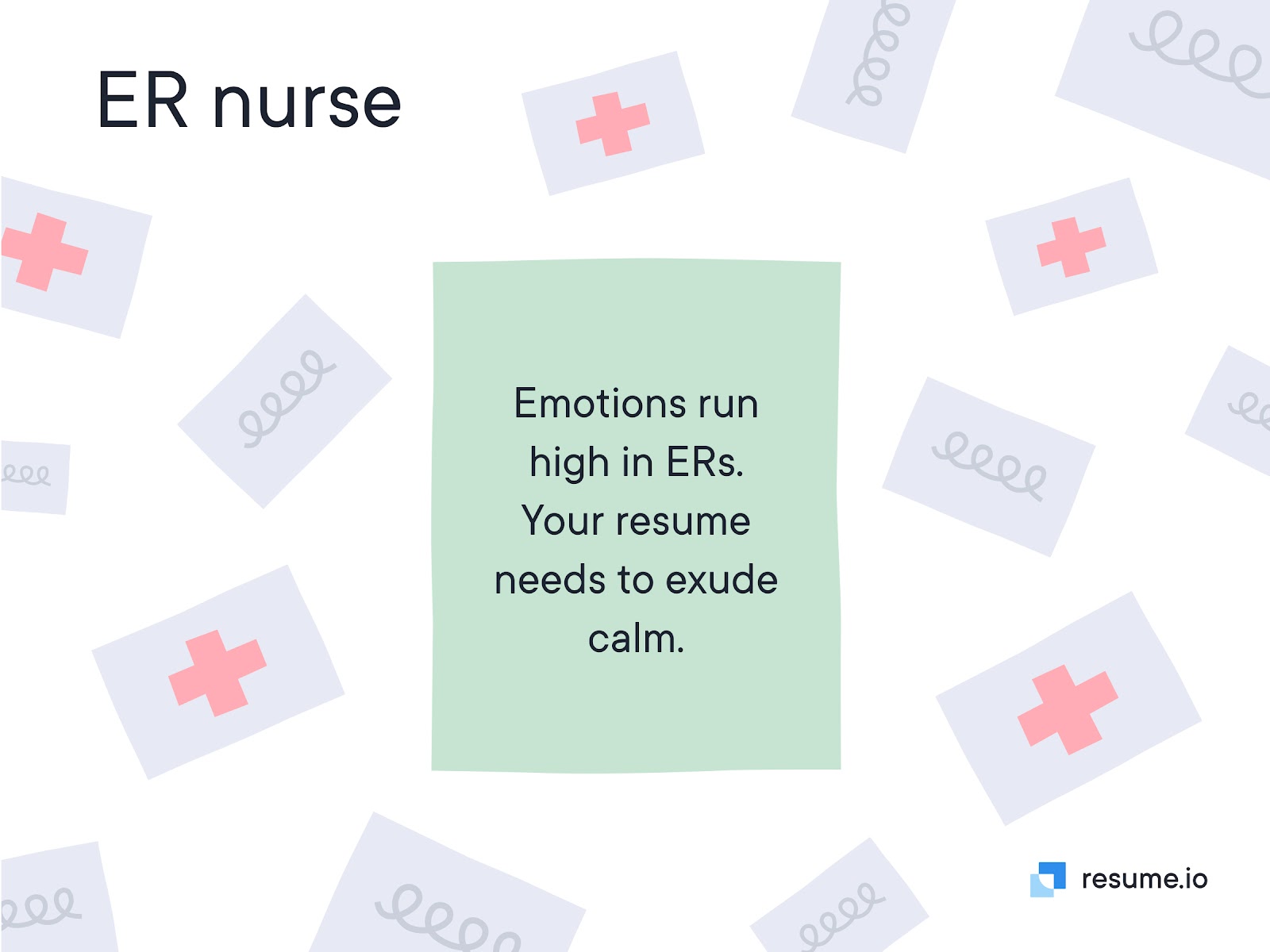 Green paper with text to exude calm on your ER nurse resume.