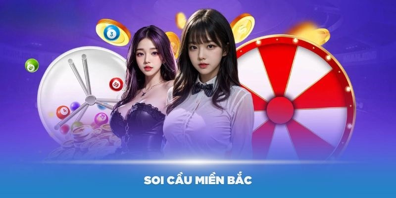 soi cầu miền bắc