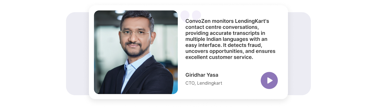 Mr. Giridhar Yasa, CTO of Lendingkart, sharing how ConvoZen.AI helped in call center regulatory compliance