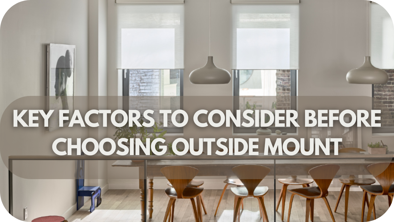 Key Factors to Consider Before Choosing Outside Mount