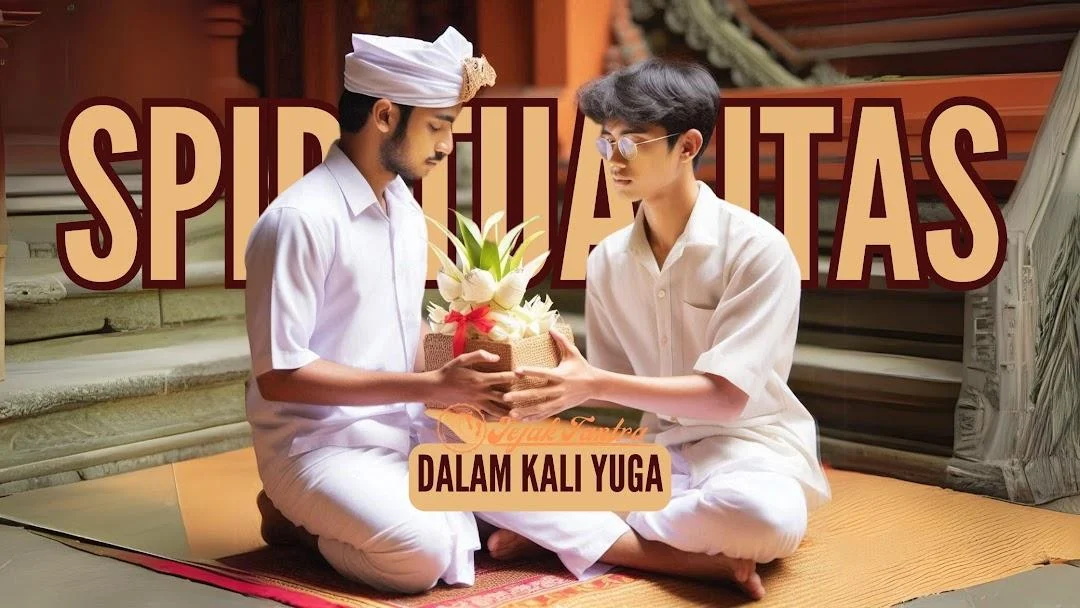 Perkembangan Spiritualitas Dalam Era Kali Yuga