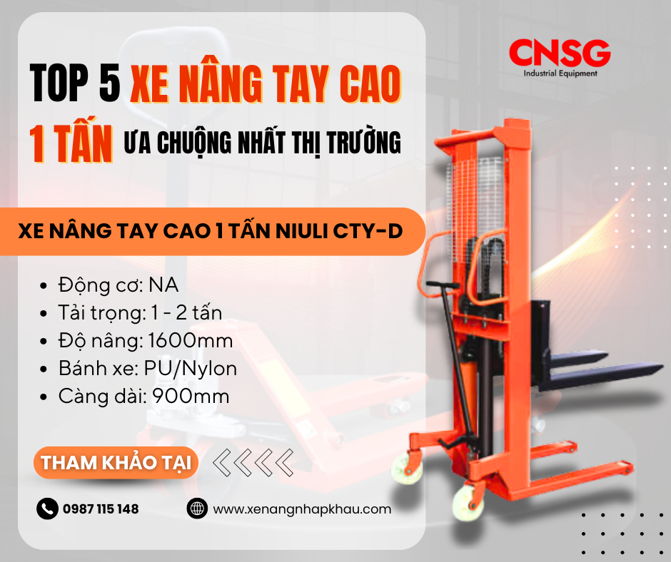 TOP 5 xe nâng tay cao 1 tấn ưa chuộng nhất thị trường