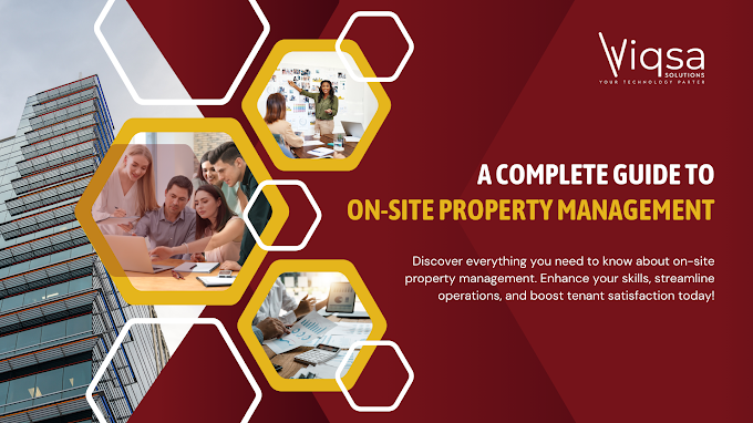 A Complete Guide to On-Site Property Management