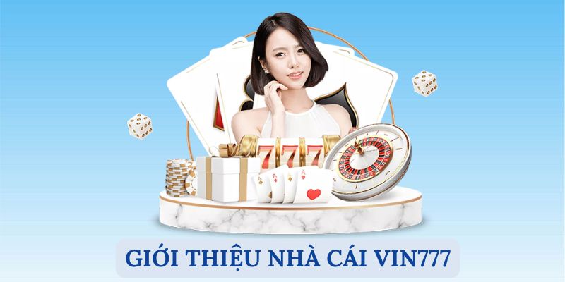 Giới thiệu nhà cái Vin777