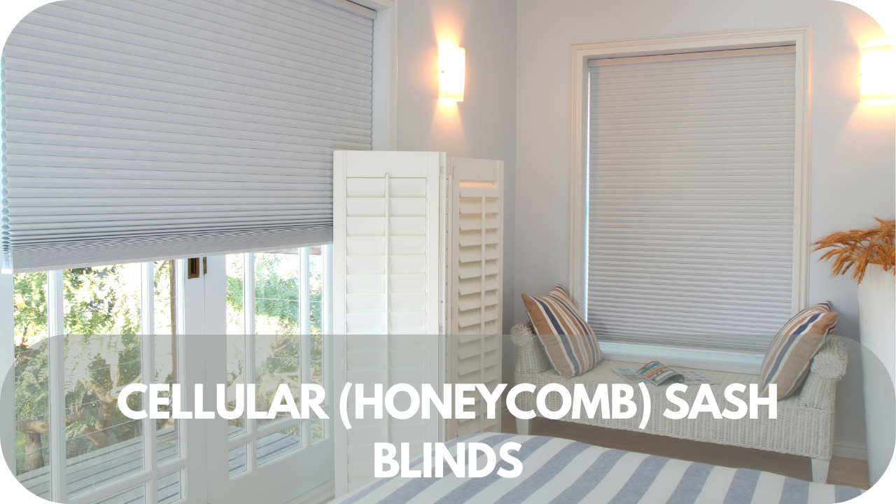 Energy-efficient cellular (honeycomb) blinds for sash windows: excellent for privacy, insulation, and style.