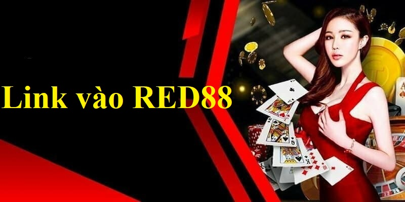 Tìm hiểu link vào RED88