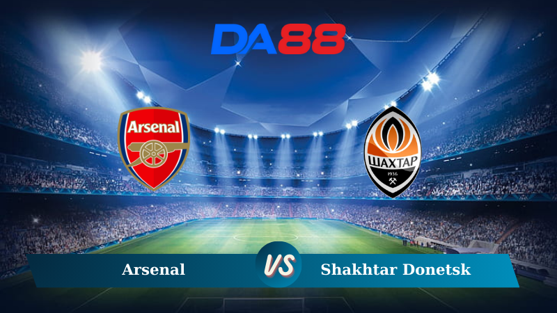 Soi kèo Arsenal vs Shakhtar Donetsk 02h00 ngày 23/10/2024