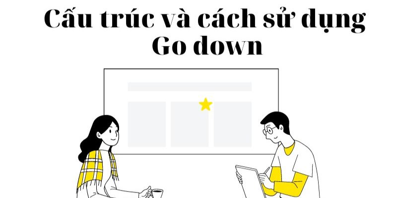 Go Down Là Gì? Giải Thích Ý Nghĩa Trong Tiếng Anh-2