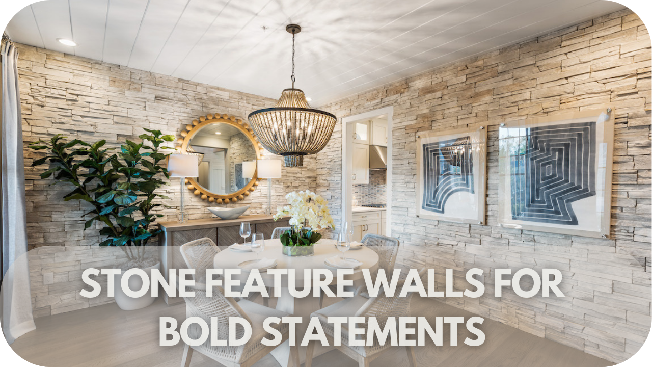 Create a bold statement with striking stone feature walls.