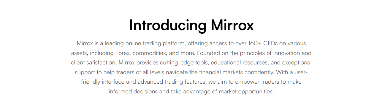 Visit Mirrox’ About Us page and learn more about the broker