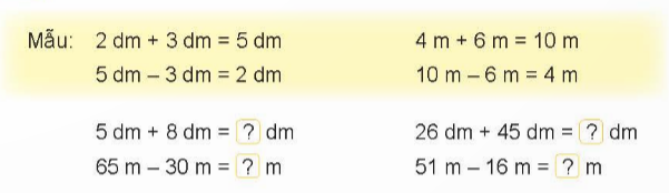 BÀI 55 ĐỀ-XI-MÉT. MÉT. KI-LÔ-MÉTI.HOẠT ĐỘNG 1Câu 1: Số? Đáp án chuẩn:a) 1 dm = 10 cm                1 m = 10 dm                1 m = 100 cm    4 dm = 40 cm                5 m = 50 dm                 3 m = 300 cmb) 30 cm = 3 dm                50 cm = 5 dm40 dm = 4 m                  20 dm = 2 mCâu 2: Chọn độ dài thích hợp.Đáp án chuẩn:Câu 3: Bạn nào nói đúng? Đáp án chuẩn:Bạn Mai và Rô-bốt nói đúng.II.LUYỆN TẬPCâu 1: Số? Đáp án chuẩn:5 dm + 8 dm = 13 dm                          26 dm + 45 dm = 71 dm65 m – 30 m = 35 m                            51 m – 16 m = 35 dmCâu 2: Quan sát tranh rồi trả lời câu hỏi. Đáp án chuẩn:Rô-bốt cần đi 45 m.Câu 3: Nam, Việt và Rô-bốt cùng chơi đá cầu. Nam đá quả cầu bay xa 4 m. Việt đá quả cầu bay xa 5 m. Rô-bốt đá quả cầu bay 7 m.a) Bạn nào đá quả cầu cầu bay xa nhất?b) Việt đá quả cầu bay xa hơn Nam bao nhiêu mét?Đáp án chuẩn:a) Rô-bốt đá quả cầu bay xa nhất.b) Việt đá quả cầu bay xa hơn Nam 1 m.III.HOẠT ĐỘNG 2