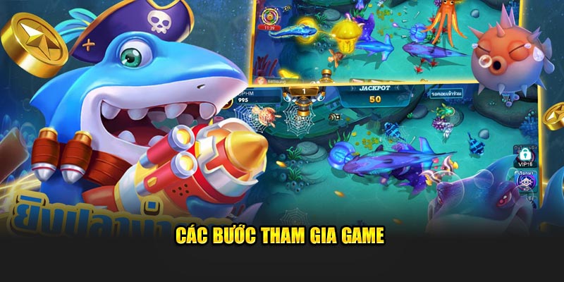 Các bước tham gia game