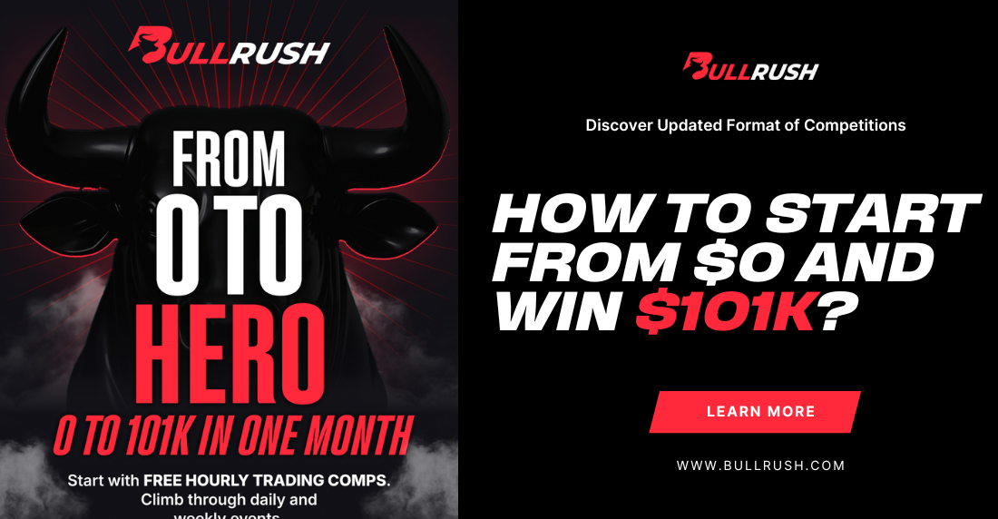 Starting June 1, turn pure skill into serious money. BullRush’s new multi-stage competition is your shot at a $101K prize and a fully funded prop account—starting with zero upfront cost.