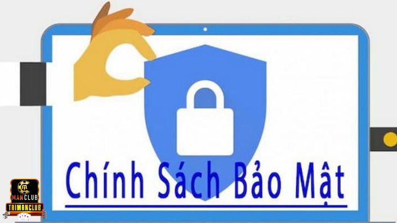 Chính Sách Bảo Mật Manclub: Bảo Vệ Quyền Lợi Người Chơi-2