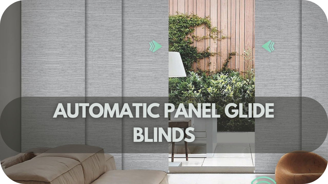 Sleek and smooth automatic panel glide blinds for easy, stylish window coverage.