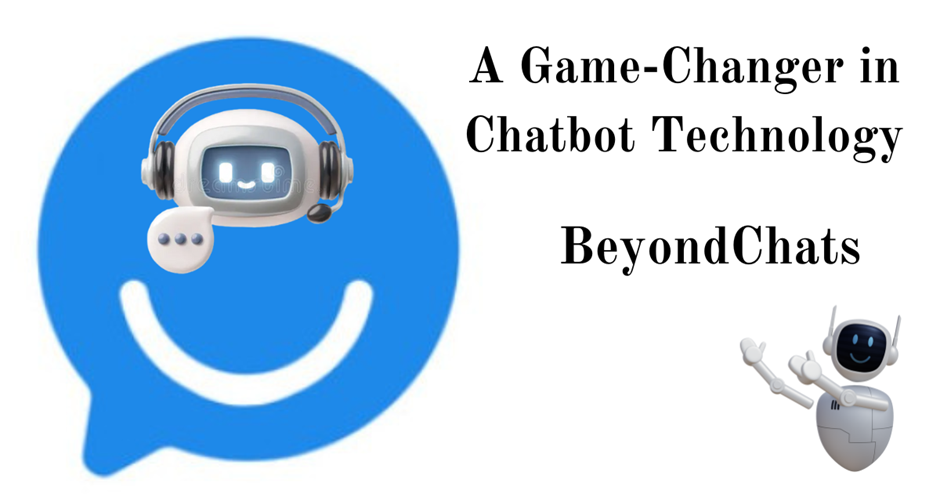  Illustration of a AI chatbot with a headset over BeyondChats logo, emphasizing a game-changer in chatbot technology. The image promotes BeyondChats as the latest AI chatbot for websites to offer the best chatbot for website development.
