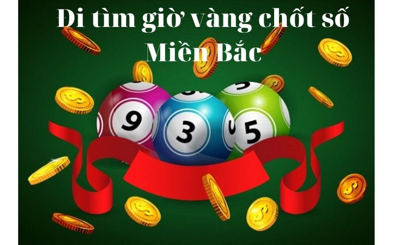 Giờ vàng 24h chốt số chuẩn 