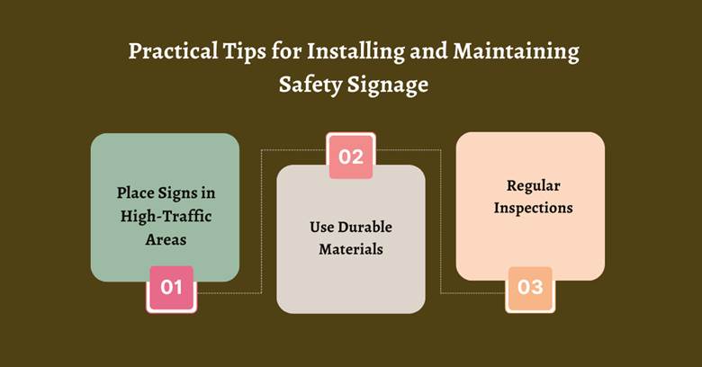 Practical Tips for Installing and Maintaining Safety Signage