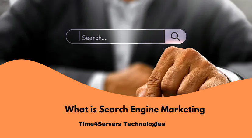 What is Search Engine Marketing