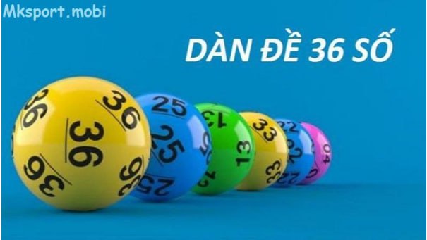 Dàn đề 36 số bất tử