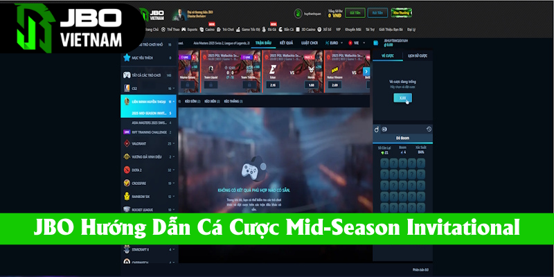 Hướng dẫn cá cược Esport Mid-Season Invitational tại JBO