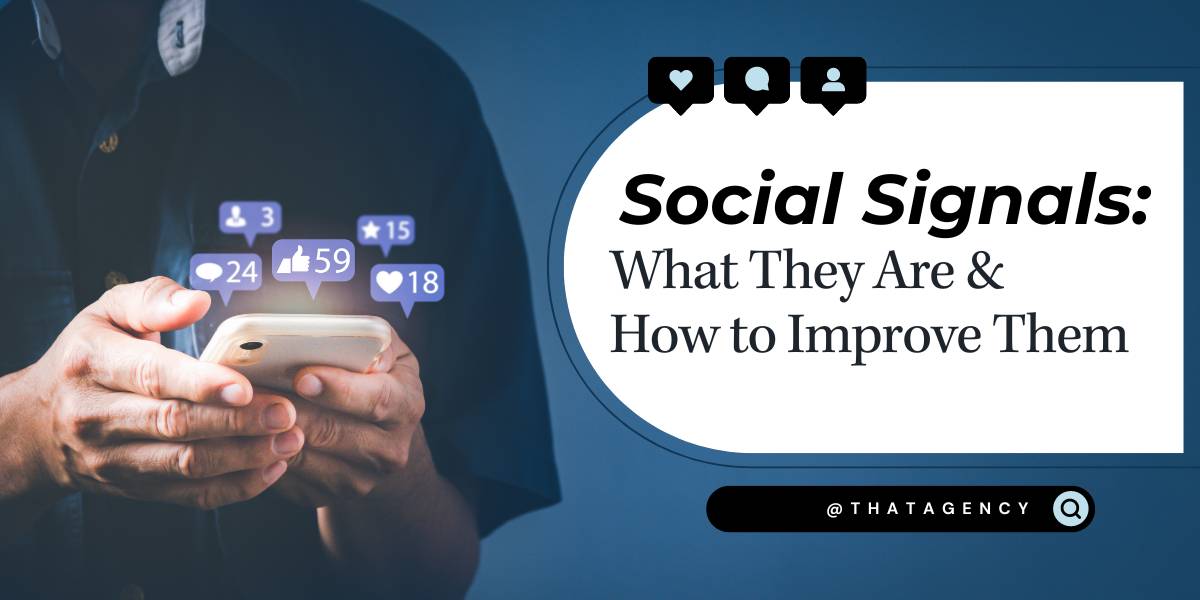 Social Signals: What They Are and How to Improve Them