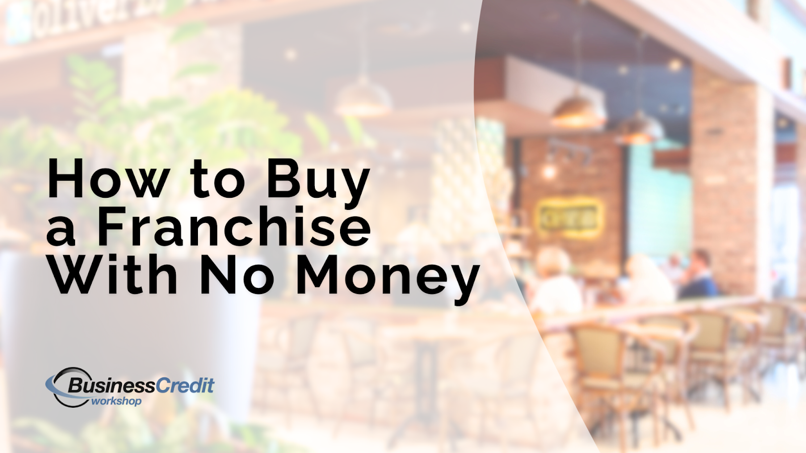 how to buy a franchise with no money