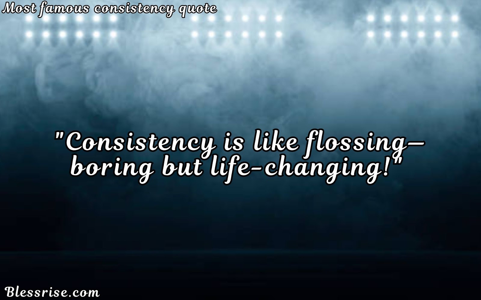  Consistency Quotes for work