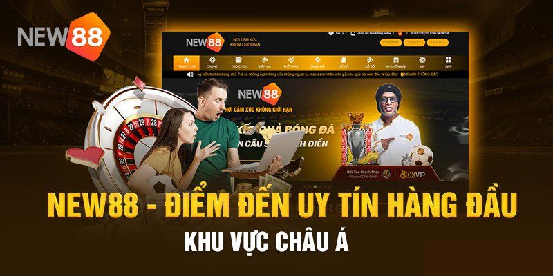 Một số ưu điểm nổi bật của nhà cái New88