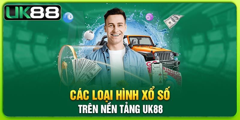 Một vài sản phẩm đáng thử khi đến với chuyên mục xố số UK88